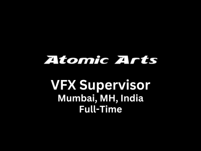 VFX Supervisor required at Atomic Arts India