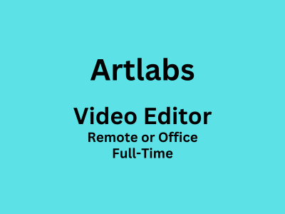 Artlabs is looking for a talented Video Editor 