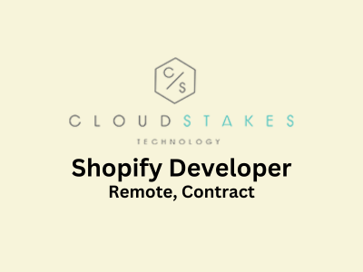 CloudStakes is looking for talented Shopify Developer