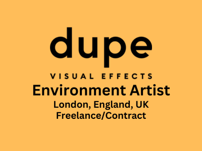 Environment Artist required at Dupe VFX