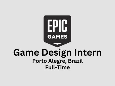 Epic Games is looking for a Game Design Intern