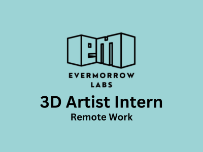 Evermorrow Labs is seeking 3D Artist Interns