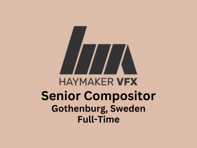 Haymaker VFX is looking for Senior level Compositors
