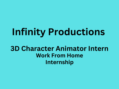 Infinity Productions is hiring 3D Character Animator Intern