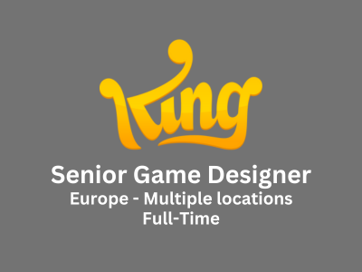 King is looking for a Senior Game Designer
