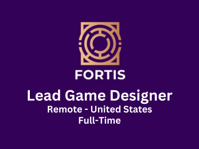 Lead Game Designer required at Fortis Games