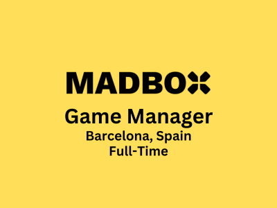 Madbox is looking for experienced Game Manager