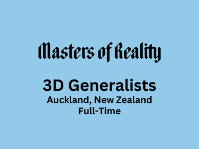 Masters of Reality is seeking 3D Generalists