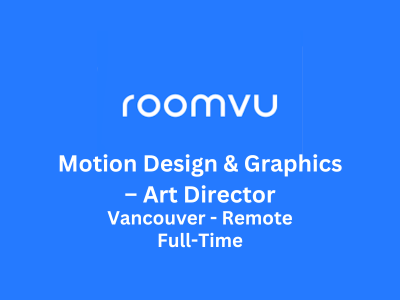 Roomvu is hiring Motion Design & Graphics – Art Director