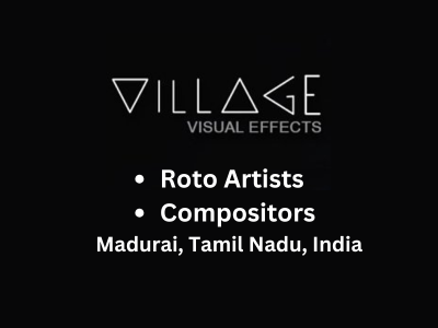 Roto Artists & Compositors are required at Village VFX