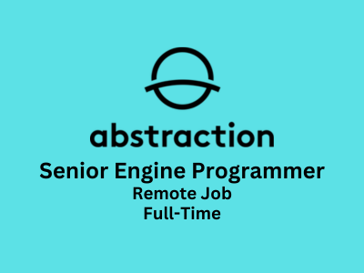Senior Engine Programmer required at Abstraction Games