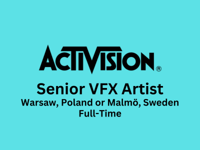 Senior VFX Artist required at Activision