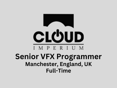 Senior VFX Programmer required at Cloud Imperium Games