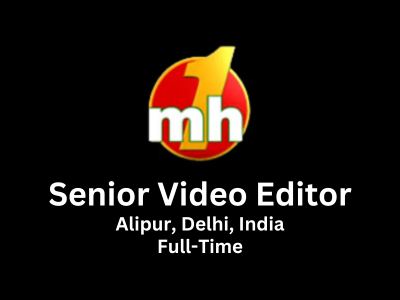 Senior Video Editor required at MH One TV Network