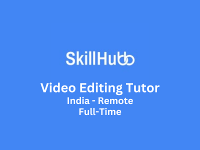 SkillHub is looking for Video Editing Tutor
