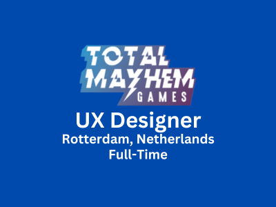 UX Designer required at Total Mayhem Games