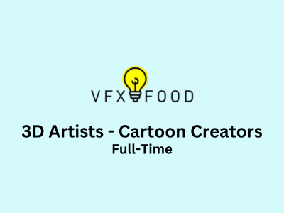 VFX Food is looking for talented 3D Artists