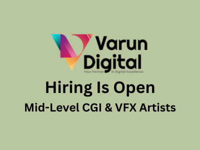 Varun Digital Media is hiring Mid-Level CGI & VFX Artists 