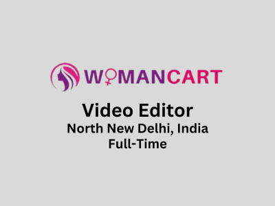 Womancart is looking for a experienced Video Editor