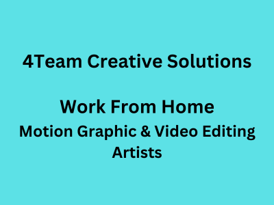 Work From Home job for Motion Graphic & Video Editing Artist