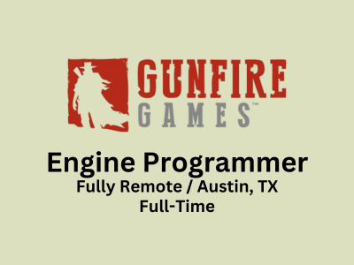 Engine Programmer required at Gunfire Games