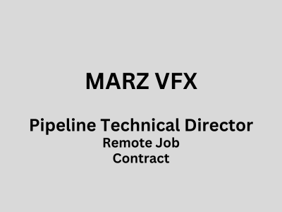 MARZ VFX is currently hiring for Pipeline Technical Director
