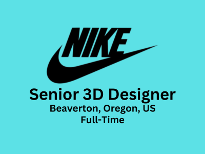 Senior 3D Designer required at NIKE, Inc.
