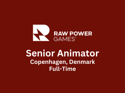 Senior Animator required at Raw Power Games