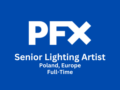 Senior Lighting Artist required at PFX