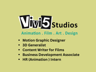 Vivi5 Studios has immediate opening for multiple roles