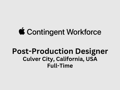 Apple is looking for experienced Post-Production Designer