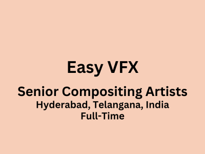 Easy VFX is looking for Senior Compositing Artists