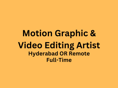 Hiring open for Motion Graphic & Video Editing Artist