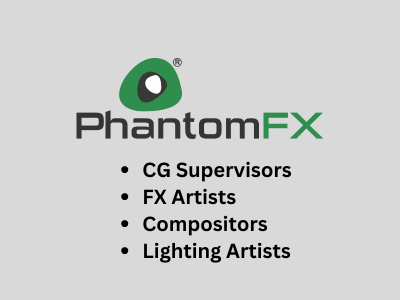 Phantom FX is looking for talented professionals