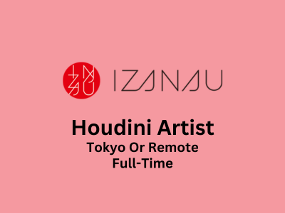 Remote job opening for Houdini Artist at Izanau
