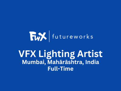 FutureWorks is looking for VFX Lighting Artist