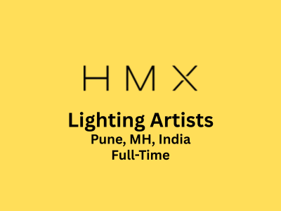 HMX Media is on the lookout for passionate Lighting Artists