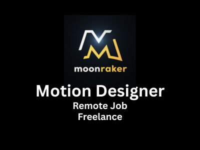 Hiring Freelance Motion Designer at Moonraker VFX
