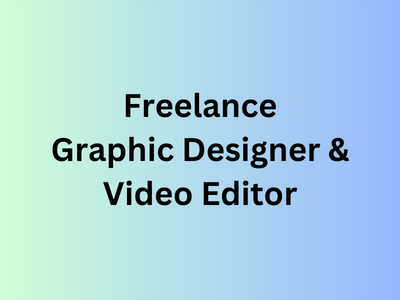 Job opening for Freelance Graphic Designer & Video Editor
