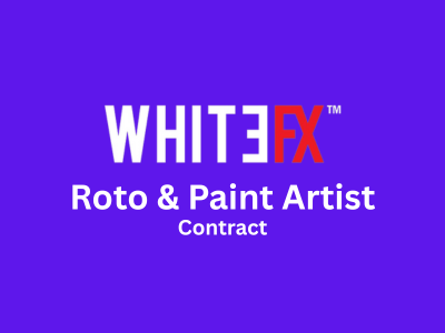 Roto & Paint Artist required at WhiteFX Studio