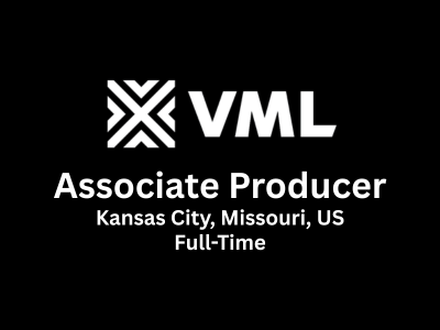 VML is seeking a highly organized Associate Producer