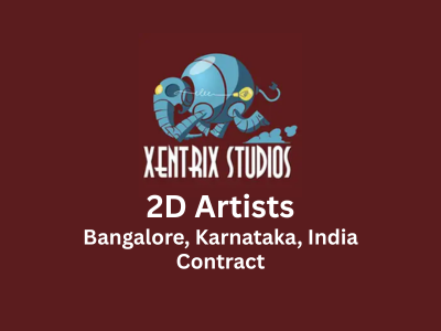 Xentrix Studios is on the lookout for talented 2D Artists