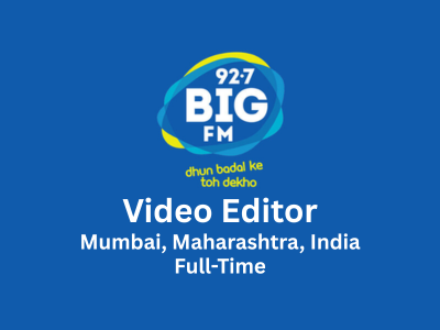 Big FM is looking for a talented Video Editor