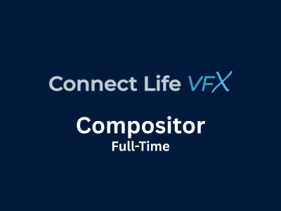 Connect Life VFX is looking for experienced Compositor