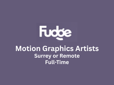 Freelance Motion Graphics Artists required at Fudge