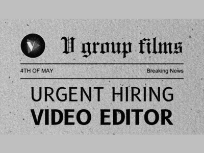 Full-time Video Editor required at V Group Films Studio