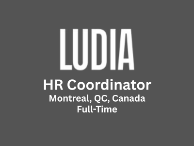 Ludia is looking for an HR Coordinator
