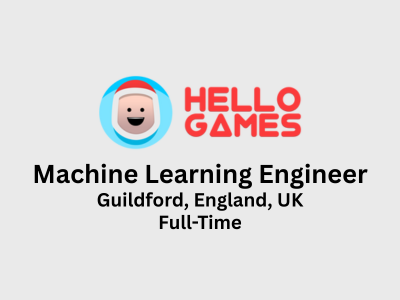 Machine Learning Engineer required at Hello Games