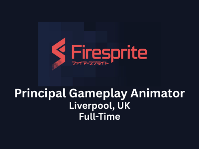 Principal Gameplay Animator required at Firesprite
