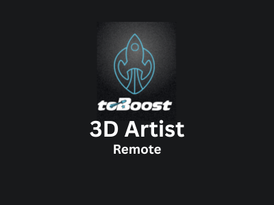 Remote job opening for 3D Artist at ToBoost